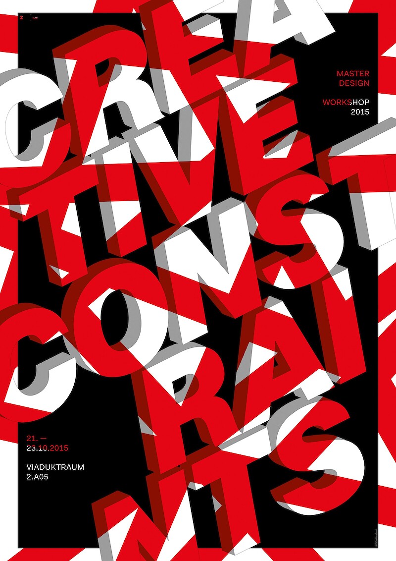 Workshop-Plakat «Creative Constraints». Master of Arts in Design (ZHdK). Teil der «100 beste Plakate Deutschland, Österreich, Schweiz».